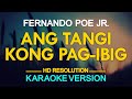 ANG TANGI KONG PAG IBIG Fernando Poe Jr FPJ KARAOKE Version