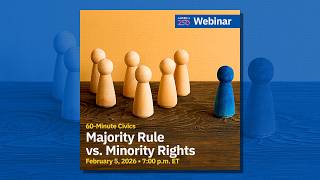 60-Minute Civics: Majority Rule vs. Minority Rights: Madison’s Warning Revisited