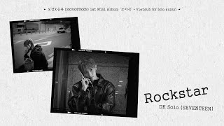 Download lagu [VIETSUB] Rockstar - DK Solo (SEVENTEEN) mp3