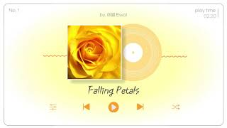 에월 Ewol - Falling Petalsㅣ자작곡 No. 1