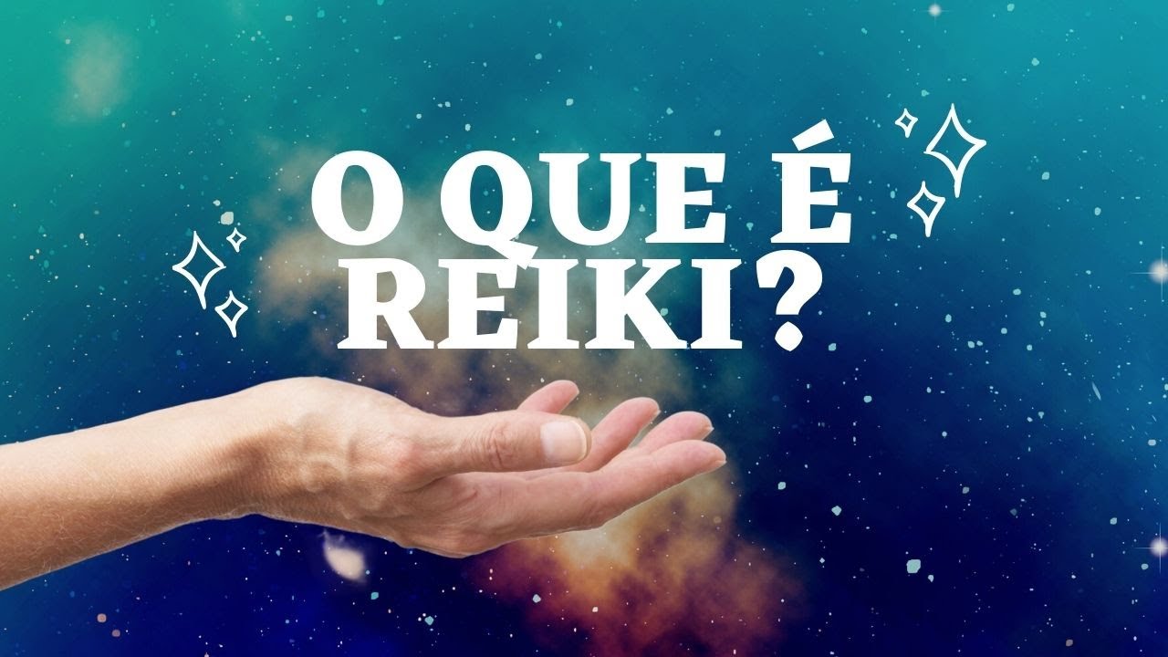 O QUE É REIKI? MELHOR EXPLICAÇÃO!