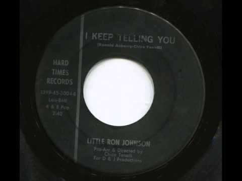 LITTLE RON JOHNSON - I keep telling you - HARD TIMES