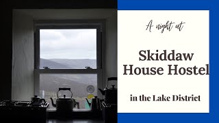 A night at Skiddaw House Hostel in the Lake District