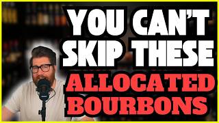You Cant Skip These Allocated Bourbons