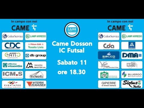 Serie A 2017/2018: Came Dosson C5 - IC Futsal- Sabato 11 Novembre - ore 18.30