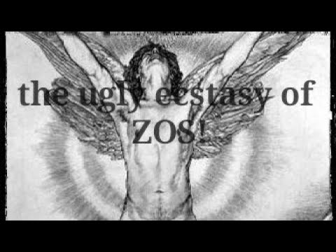 #AustinOsmanSpare: The Ugly Ecstasy of Zos! Thee Lost Word Podcast #Zos #Kia