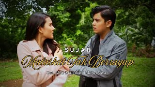 Download lagu SUJAR – MALAIKAT TAK BERSAYAP SOUNDTRACK SINETRON AINI MALAIKAT TAK BERSAYAP mp3