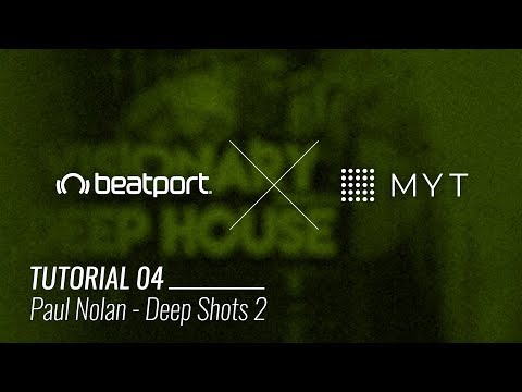 Beatport x MYT Tutorial - Deep Shots 2