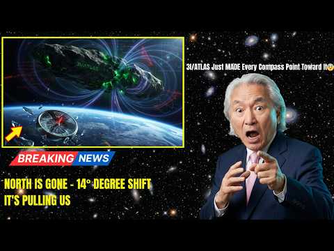 3I/ATLAS Just MADE Every Compass on Earth Point Toward It — Not North | Michio Kaku