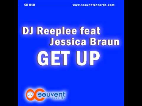 DJ Reeplee feat Jessica Braun - Get up