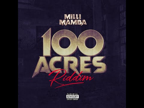 100 ACRES RIDDIM