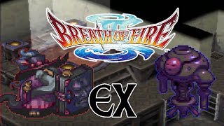 Let's Play Breath of Fire 3 | EX | Super Enemies