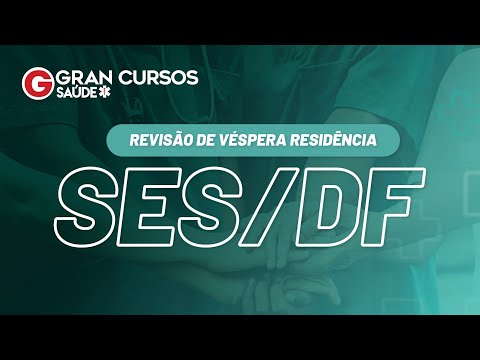 Revisão de Véspera Residência SES DF - Enfermagem