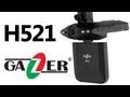 Видеорегистратор Gazer H521 - видео