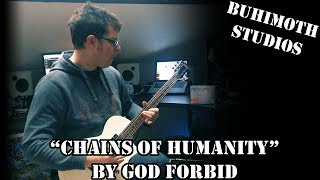 Chains of Humanity by God Forbid - Guitar Cover Playthrough