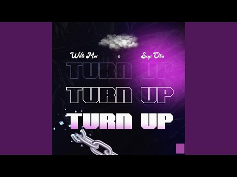 Turn Up (feat. Seyí Oba)