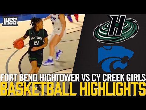 Fort Bend Hightower vs Cy Creek - 2023 Week 26 Girls Basketball Highlights