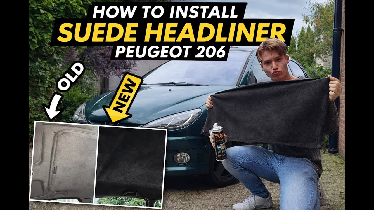 How to install Suede Headliner - Peugeot 206