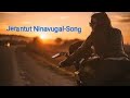 JERANTUT NINAVUGAL AMAZING LOVE SONG
