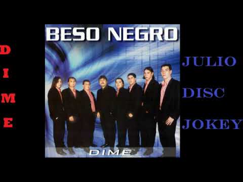 Beso Negro "Dime" Cd Completo 
