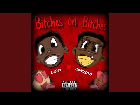 Bitches on Bitches (feat. Bandingo)