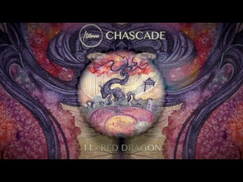 ITZAMNA ~ Chascade /// 11. Red Dragon (Ft Matthieu Romarin)