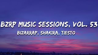Bizarrap & Shakira - Bzrp Music Sessions, Vol. 53 (Tiësto Remix) [Letra /Lyrics]