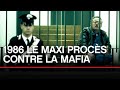 1986 : LE MAXI PROCÈS CONTRE LA MAFIA - Toute L'Histoire