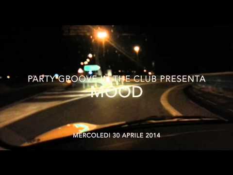 PARTYGROOVE IN THE CLUB PRESENTA " MOOD "