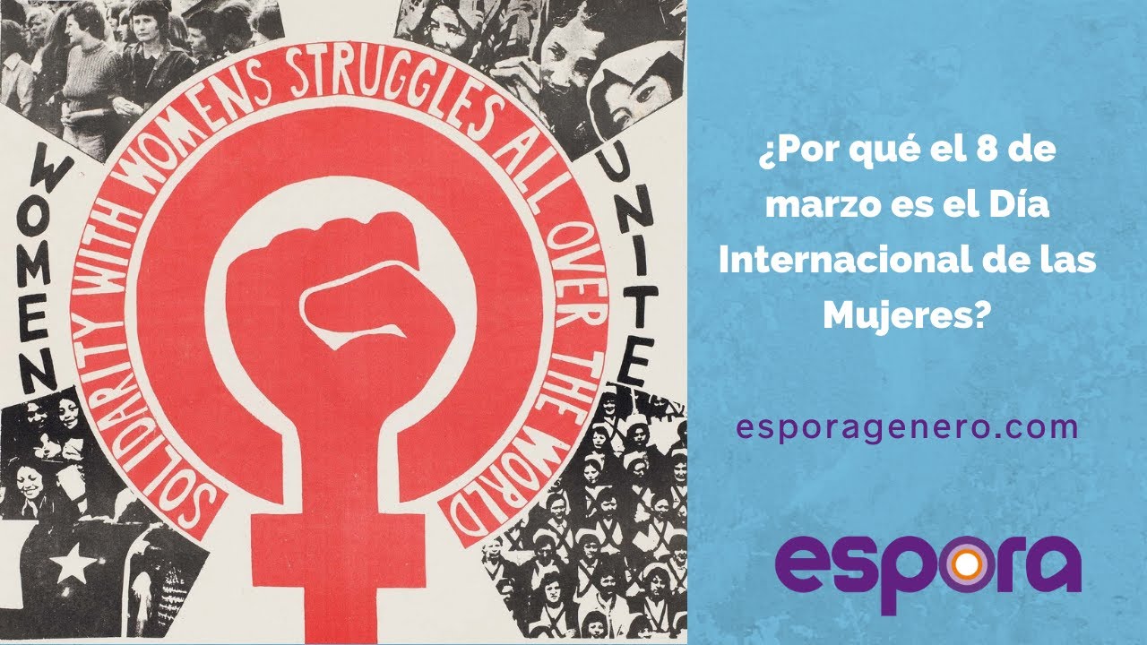 ¿Por qué el Día Internacional de las Mujeres es el 8 de marzo?
