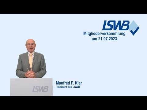 Mitgliedersammlung des LSWB am 21.07.2023 - Rede des Präsidenten Manfred F. Klar
