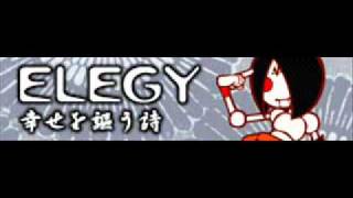 ELEGY 「幸せを謳う歌」