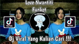 Download lagu DJ LOVE NWANTITI FUNKOT VIRAL TIK TOK TERBARU 2022 ! mp3