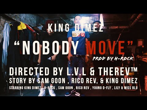 King Dimez - Nobody Move [prod by H-Rock] (Official Video) | Shot by TheRev™|