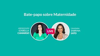 SABRINA SATO FALA SOBRE MATERNIDADE | GRÃO DE GENTE