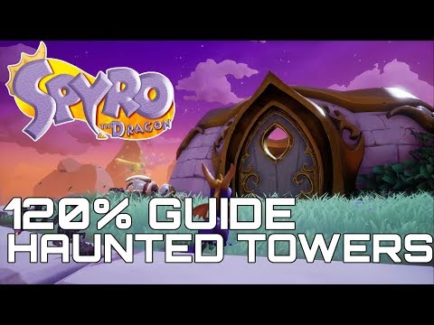Spyro The Dragon (Reignited) 120% Guide HAUNTED TOWERS (ALL GEMS, EGGS, DRAGONS...)
