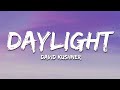 David Kushner Daylight Lyrics