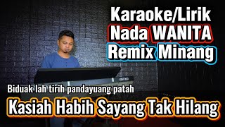 Download lagu KASIAH HABIH SAYANG TAK HILANG ( Ratu Sikumbang ) - Karaoke/Lirik Nada Wanita mp3 Download lagu KASIAH HABIH SAYANG TAK HILANG ( Ratu Sikumbang ) - Karaoke/Lirik Nada Wanita mp3