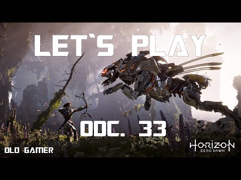 Let`s play - Horizon Zero Dawn - Odc. 33 - Do przodu (bez komentarza) (PL)