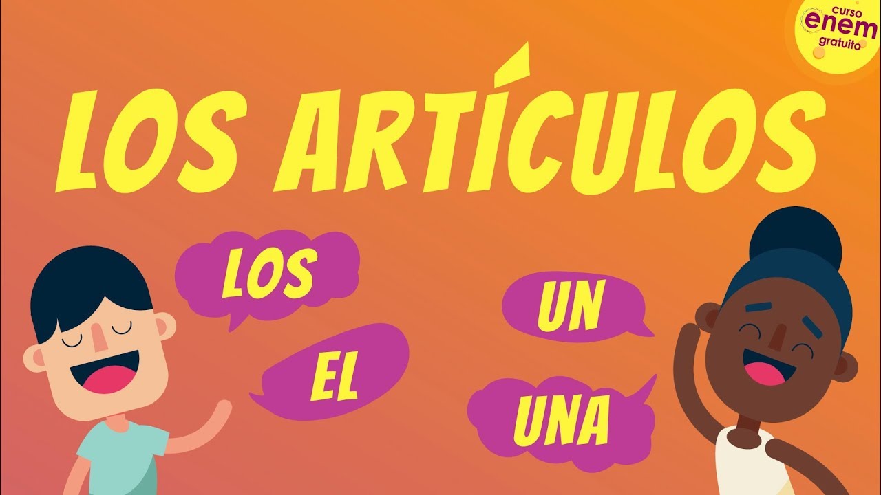 LOS ARTÍCULOS - ARTIGOS EM ESPANHOL | Revisão de Espanhol para o Enem