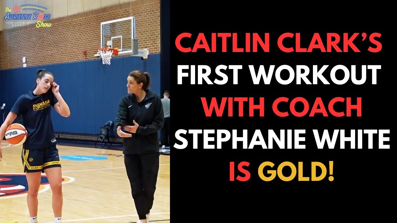 Breaking Down the Pieces of Caitlin Clark's First Workout with Coach Stephanie White