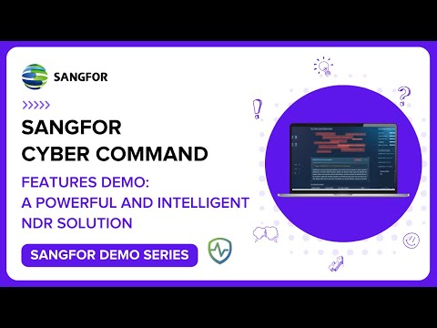 Sangfor Cyber Command Features Demo: Unlocking the Power of Network Detection and Response (NDR)