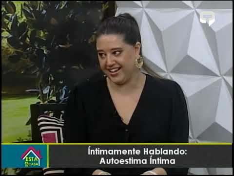 Íntimamente hablando: Autoestima íntima