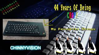 ChinnyVision - Ep 577 - My Favourite Things - Spectrum 48K+