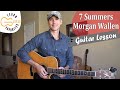 7 Summers Morgan Wallen Guitar Lesson Tutorial