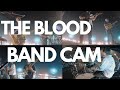THE BLOOD & FLOW MOMENTS | BAND CAM | BRYCE VAUGHN