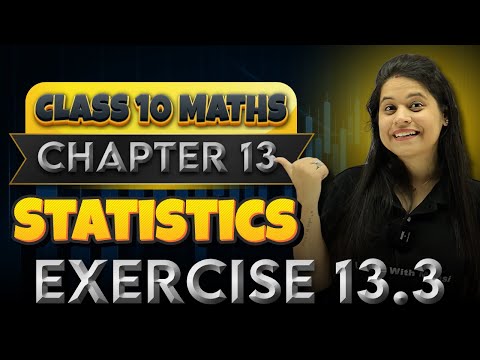 Statistics | Chapter 13 | Exercise 13.3 | "लक्ष्य" 2025