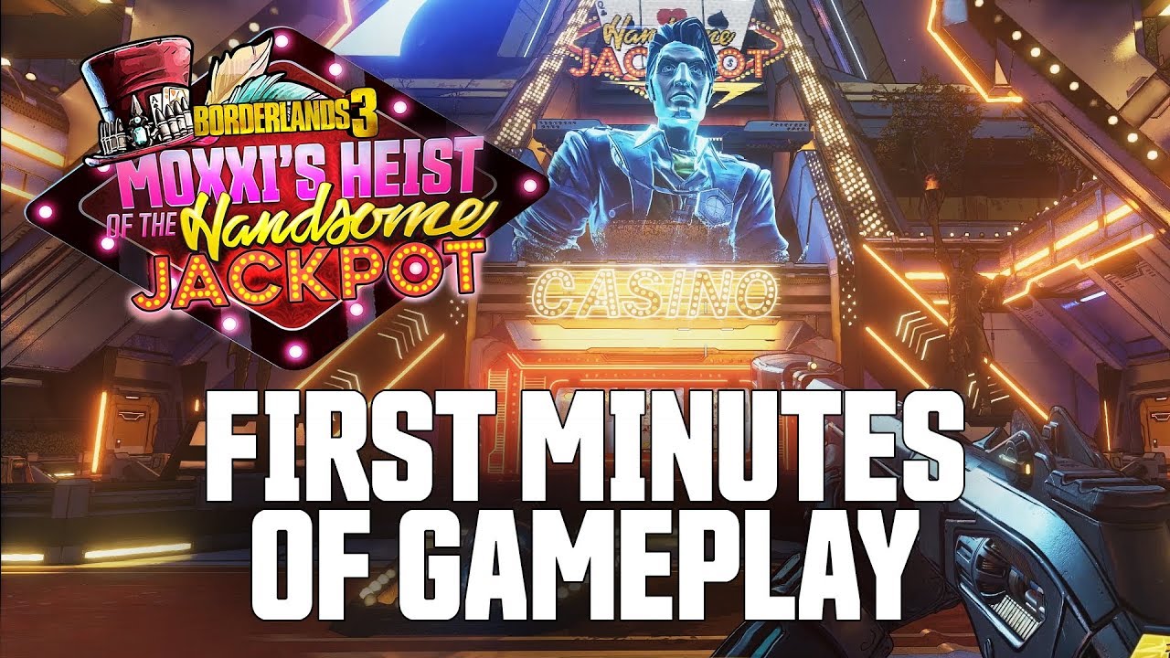 Borderlands 3 â€“ Moxxi's Heist of the Handsome Jackpot Gameplay - YouTube