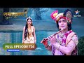 RadhaKrishn Dwarka Laute Radha Krishn  राधाकृष्ण  FULL EPISODE 724  Starbharatr