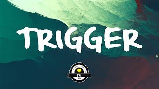 Anne-Marie - Trigger (Lyric Video)